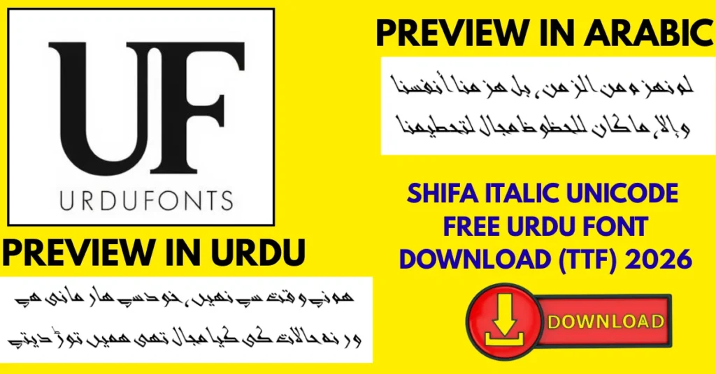Shifa Italic Unicode Urdu font preview showing stylish, lightweight Nastaliq-style letters with elegant italic flow and balanced spacing. Includes Urdu and Arabic sample text for posters, branding, and social media design.