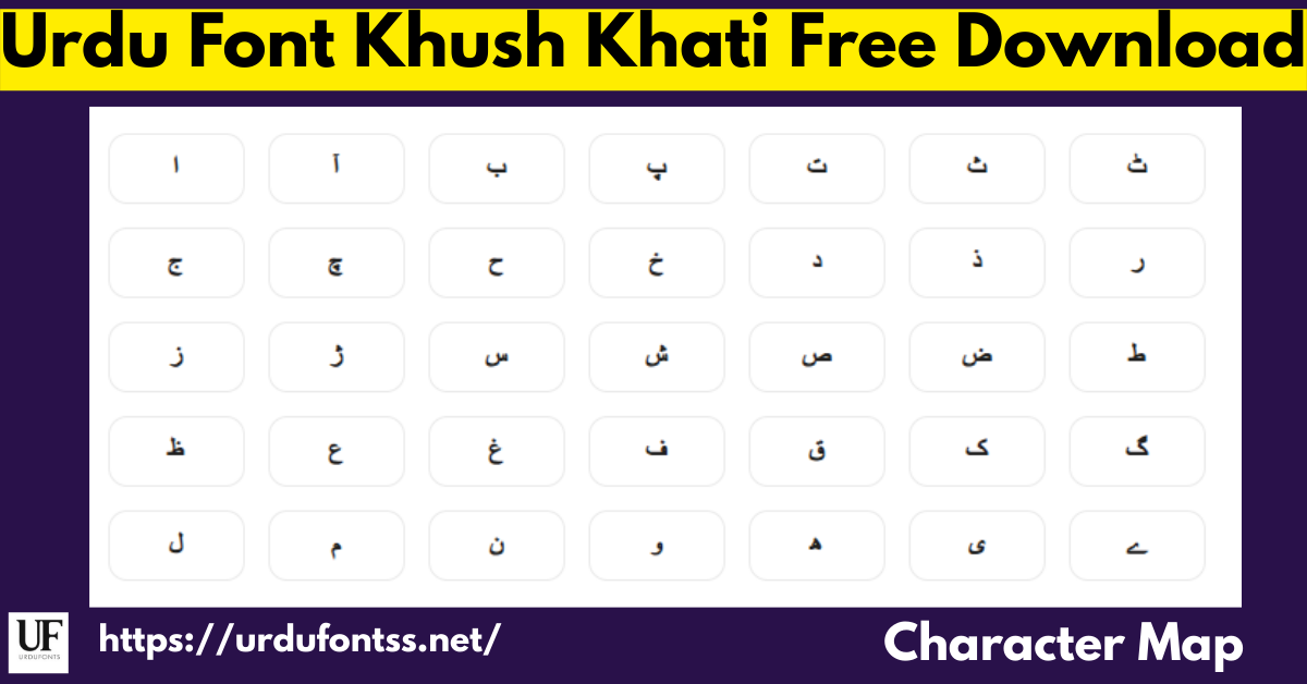 Khush Khati Urdu Font Character Map - Complete Glyph Set TTF