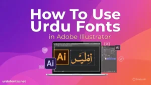 How to use Urdu fonts in Adobe Illustrator - step by step guide with Middle Eastern features and Urdu text example