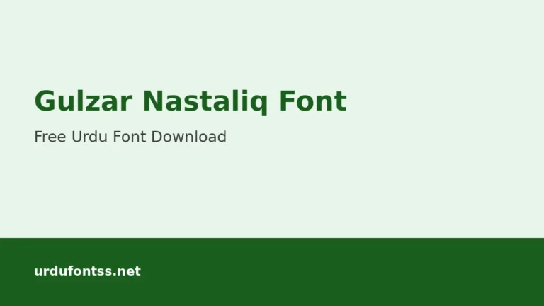 Gulzar Nastaliq Font Download — Free Urdu Font